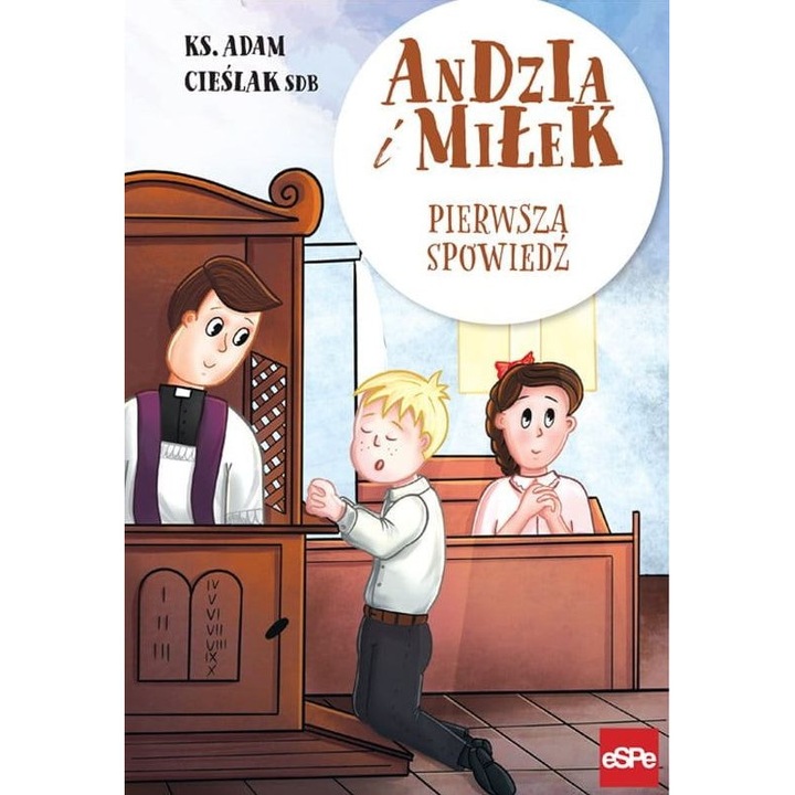 Andzia si Milek. Prima spovede, Adam Cieslak, 2020, 48 pagini, coperta moale