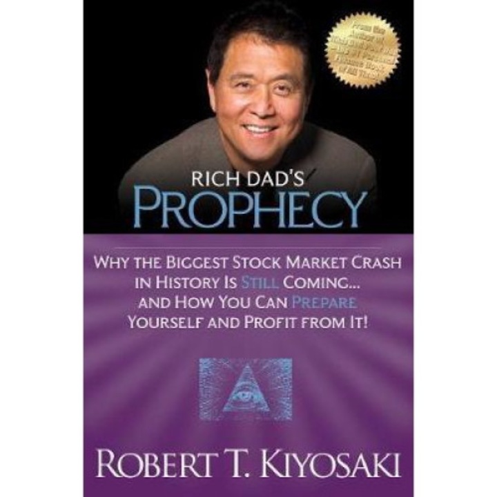 Rich Dad's Prophecy - Robert Kiyosaki - Robert T. Kiyosaki