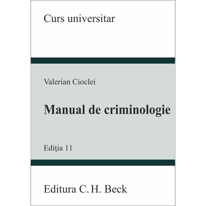 Manual de criminologie, editia 11 - Valerian Cioclei