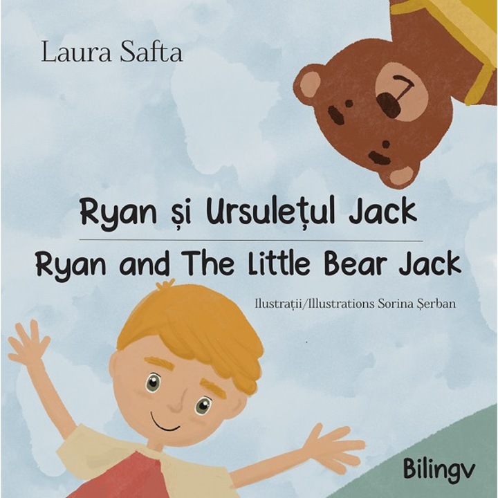 Ryan Si Ursuletul Jack. Ryan And The Little Bear Jack - Laura Safta