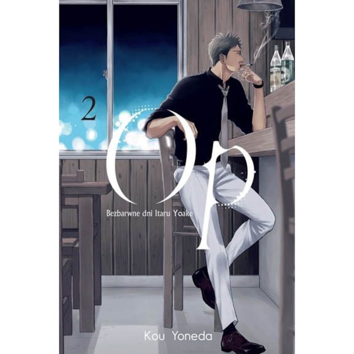 Op. Bezbarwne Dni Itaru Yoake. Tom 2, Kou Yoneda, 2021