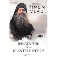 Invataturi de la Muntele Athos - Pimen Vlad