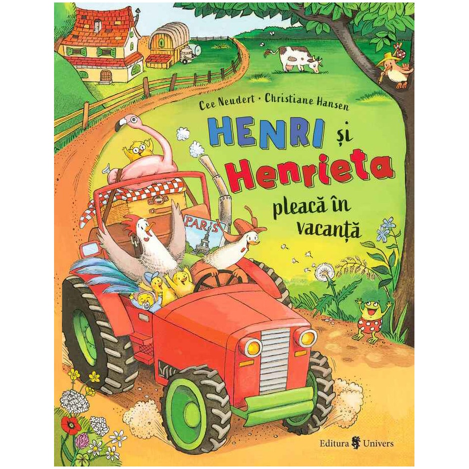 Henri si Henrietta pleaca in vacanta, Cee Neudert