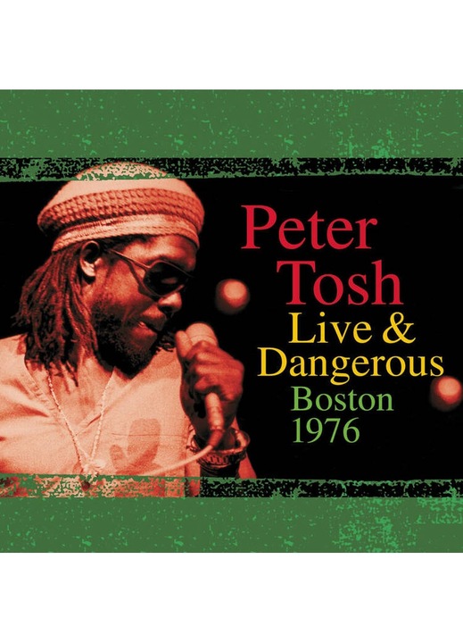 Vinyl Peter Tosh – Live & Dangerous: Boston 1976, Editie Limitata, 2023, 2xLP, Reggae
