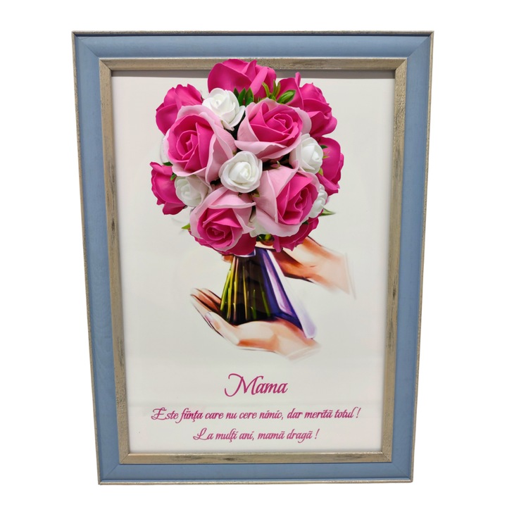 Tablou in rama A4 (30x21 cm) - Mama, Este fiinta care nu cere nimic, dar merita totul! La multi ani, mama draga! - v15 decorat cu flori de sapun roz - roz inchis