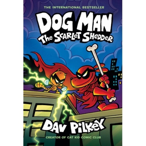 Dog Man: The Scarlet Shedder: A Graphic Novel (dog Man #12): From