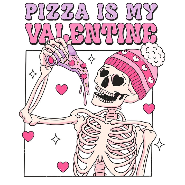 Sticker cu un schelet care tine o felie de pizza cu mesajul "Pizza is my Valentine", mancare, gustoasa, inimioare, Valentine's Day, ilustratie cu Margini Albe, PVC Vinyl 70 cm