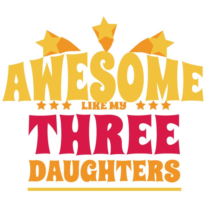 Sticker Cu Mesaj In Engleza Awesome Like My Tree Daughters, Fiice, cu Margini Albe, PVC Vinyl 23 cm