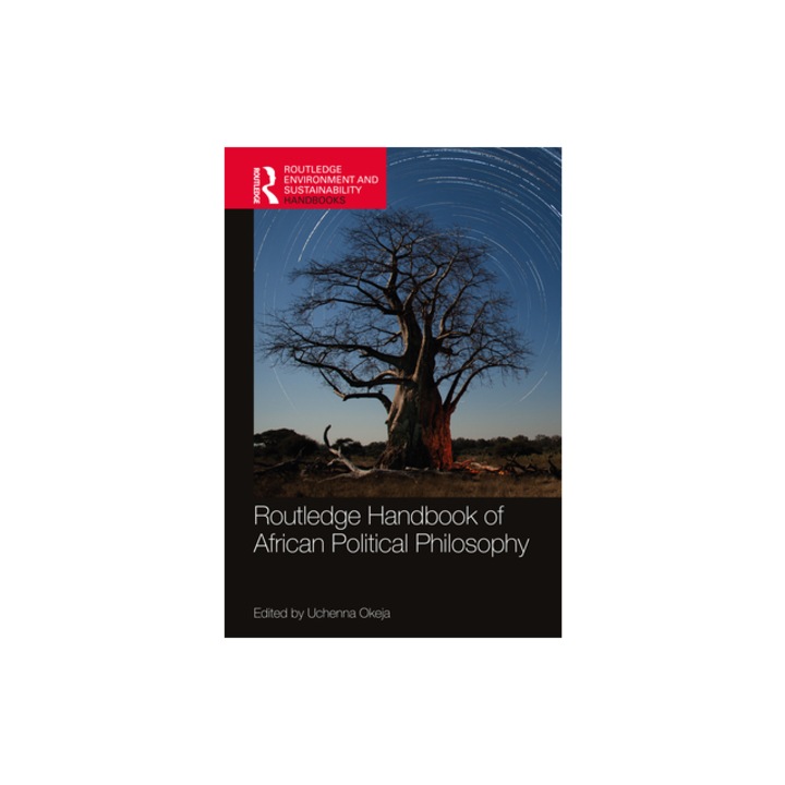 Routledge Handbook of African Political Philosophy, Uchenna Okeja