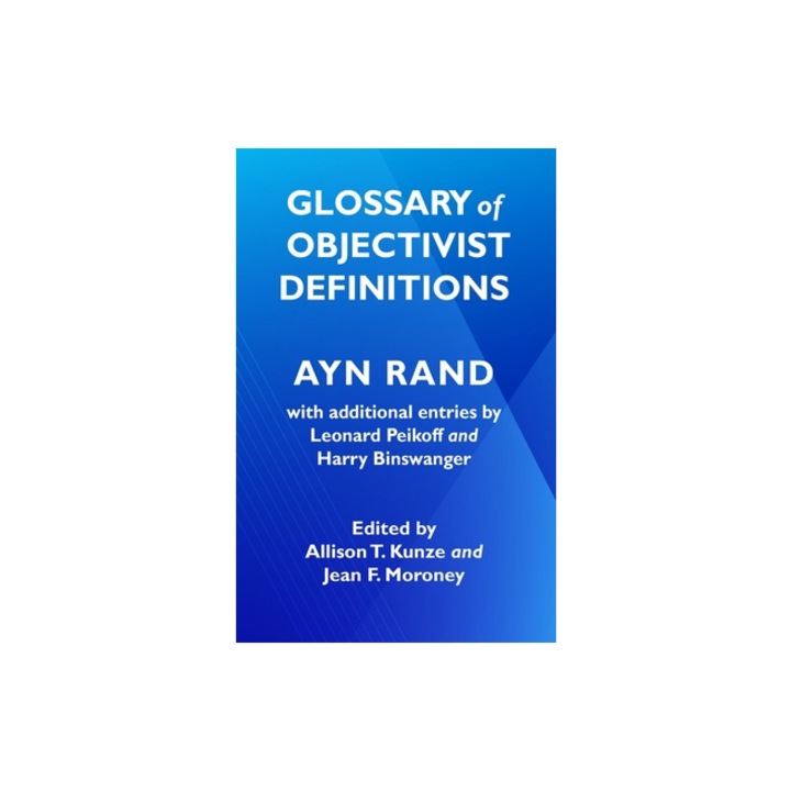 Glossary of Objectivist Definitions, Leonard Peikoff