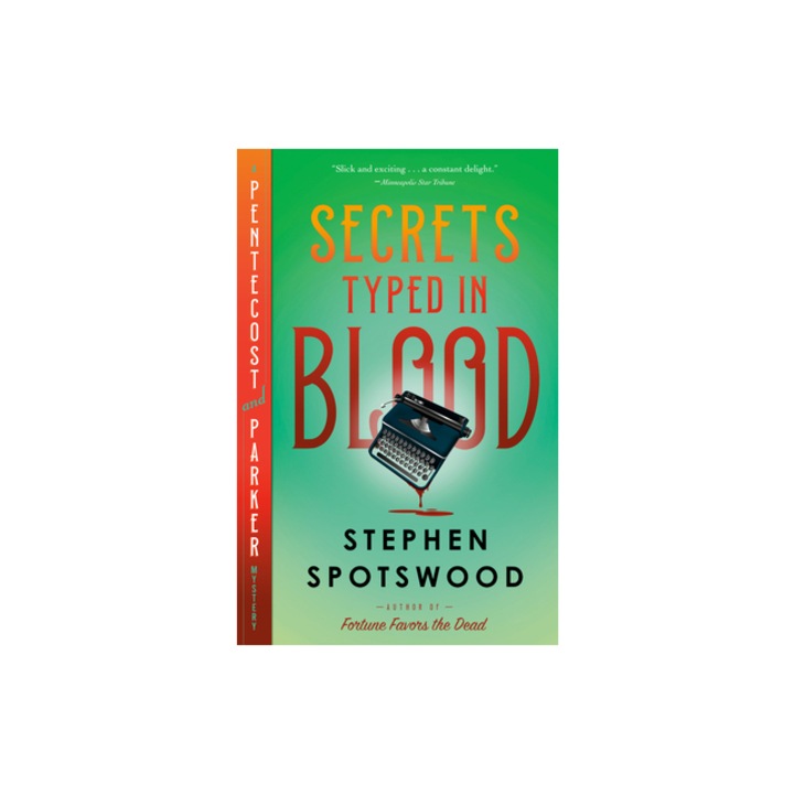 Secrets Typed in Blood A Pentecost and Parker Mystery, Stephen Spotswood