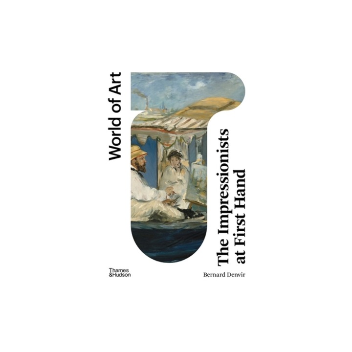 The Impressionists at First Hand, Bernard Denvir