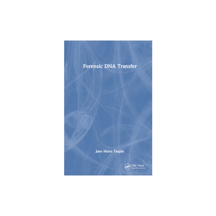 Forensic DNA Transfer, Jane Moira Taupin