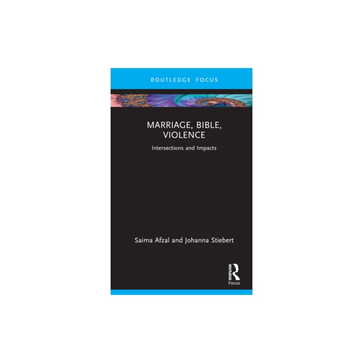 Marriage, Bible, Violence Intersections and Impacts, Saima Afzal