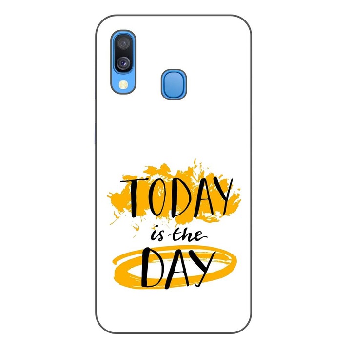 Husa compatibila cu Samsung Galaxy A40 Silicon Gel Tpu Model Mesaj Today Is The Day