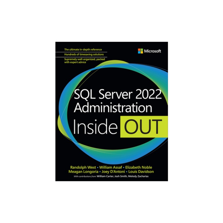 SQL Server 2022 Administration Inside Out, Randolph West