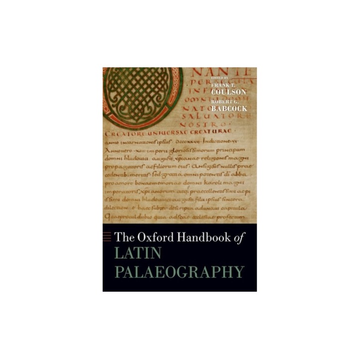The Oxford Handbook of Latin Palaeography, Frank T. Coulson