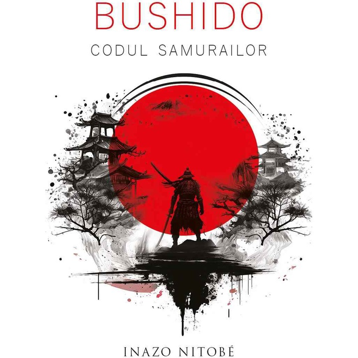 Bushido - Codul Samurailor, Inazo Nitobe