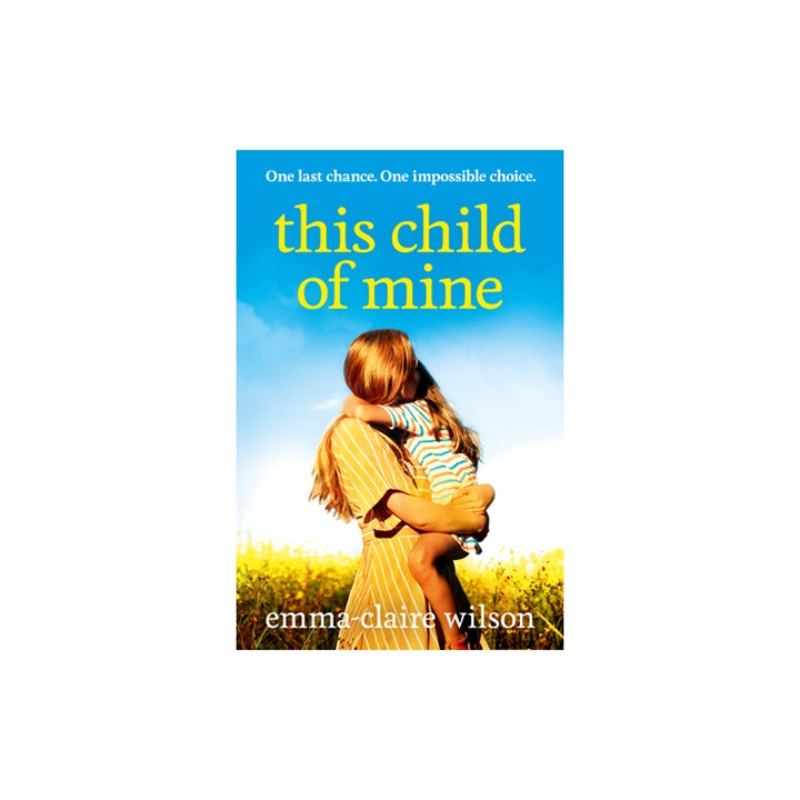 This Child of Mine, Emma-Claire Wilson