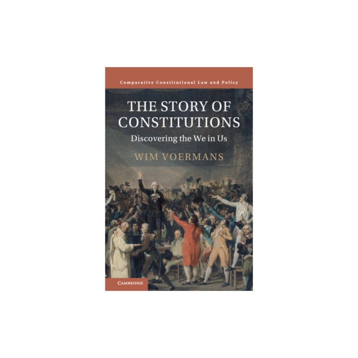 The Story of Constitutions Discovering the We in Us, Wim Voermans
