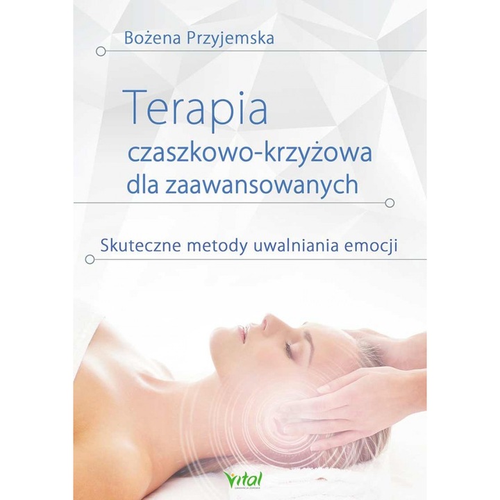 Terapia Czaszkowo-Krzyzowa dla Zaawansowanych, Bozena Przyjemska, 2024