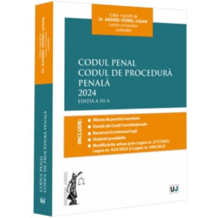 Codul Penal. Codul de Procedura Penala. Editia a III-a, Andrei Viorel Iugan