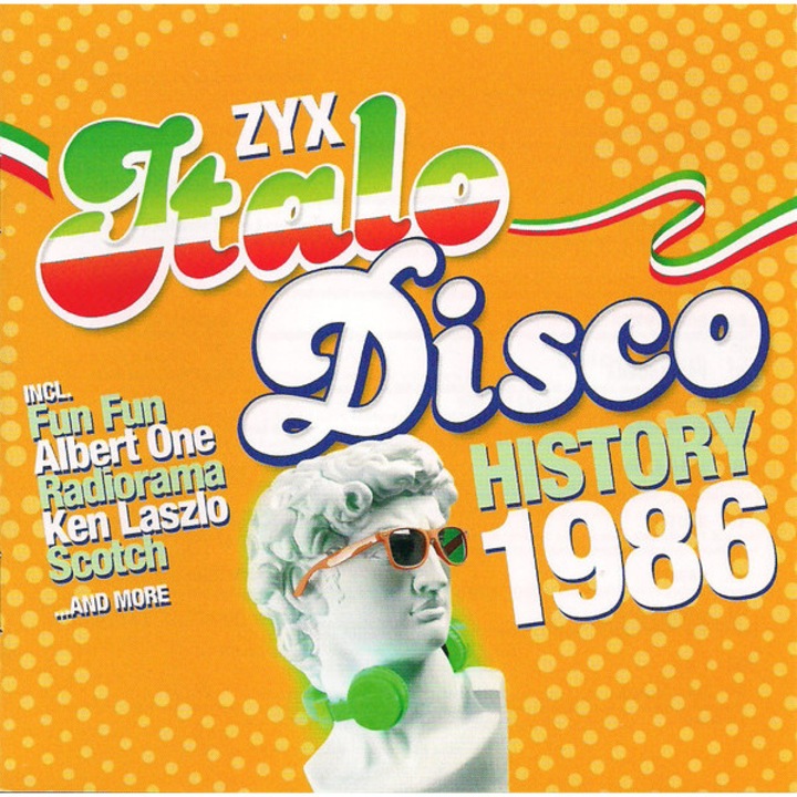 Various Artists (Ken Laszlo, Radiorama, Alan Ross) - Zyx Italo Disco History: 1986 - 2CD