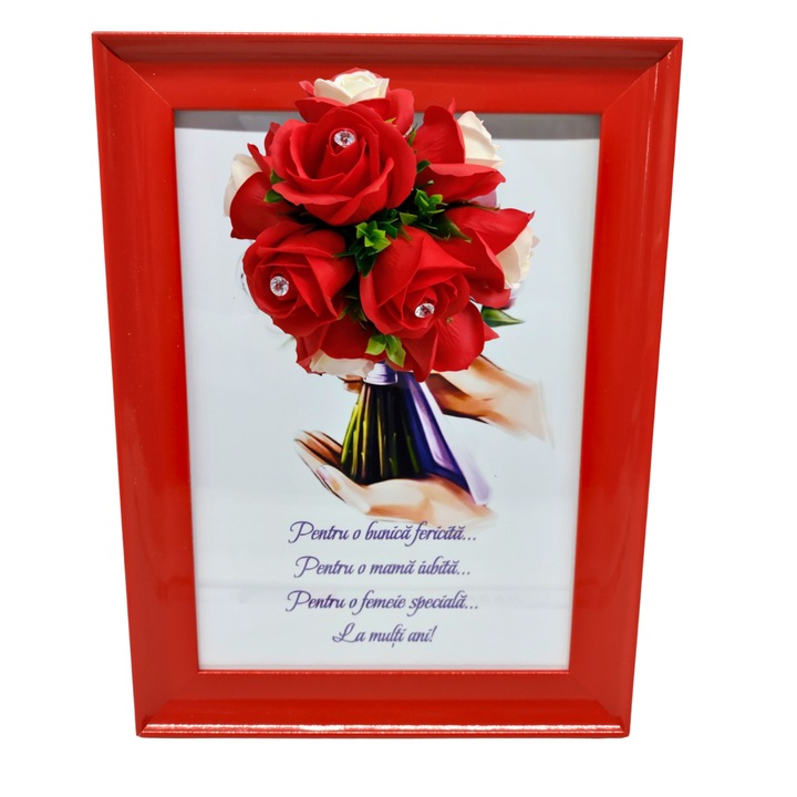 Tablou in rama A4 (30x21 cm) - Pentru o bunica fericita, pentru o mama iubita, pentru o femeie speciala, la multi ani! - v17 decorat cu flori de sapun rosii