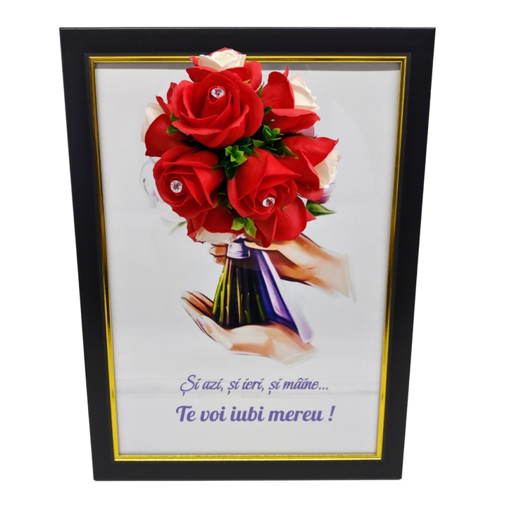 Tablou in rama A4 (30x21 cm) - Si azi, si ieri, si maine...Te voi iubi mereu! - v18 decorat cu flori de sapun rosii