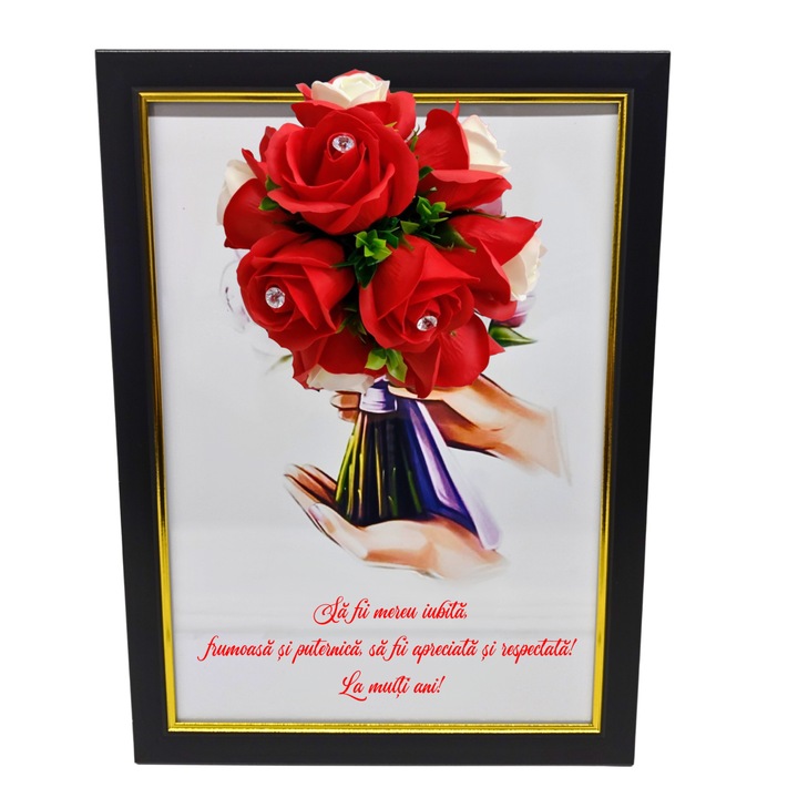 Tablou in rama A4 (30x21 cm) - Sa fii mereu iubita, frumoasa si puternica - v18 decorat cu flori de sapun rosii