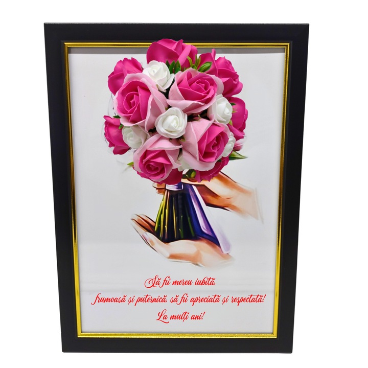 Tablou in rama A4 (30x21 cm) - Sa fii mereu iubita, frumoasa si puternica - v18 decorat cu flori de sapun roz-roz inchis