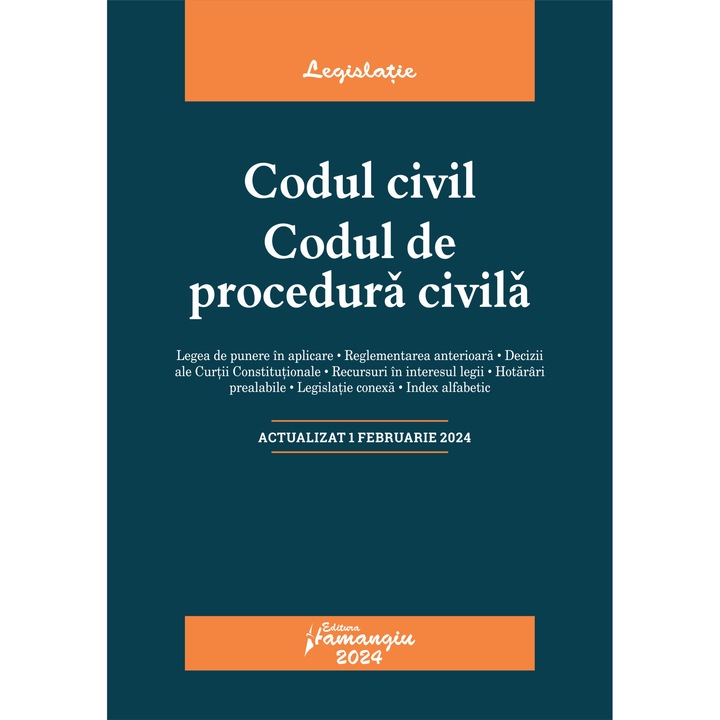 Codul Civil. Codul De Procedura Civila Act.1 Februarie 2024