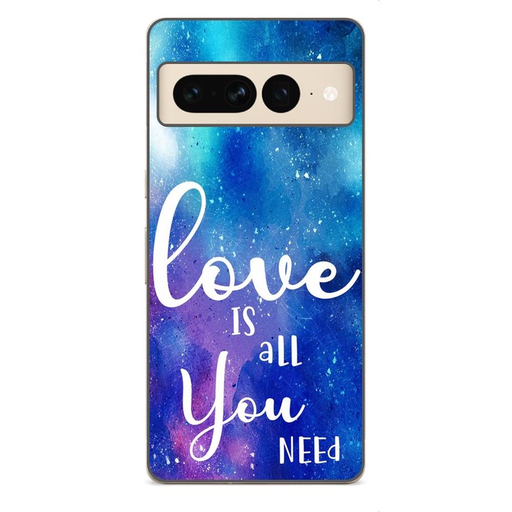 Husa compatibila cu Google Pixel 7 Pro Silicon Gel Tpu Model Love Is All You Need
