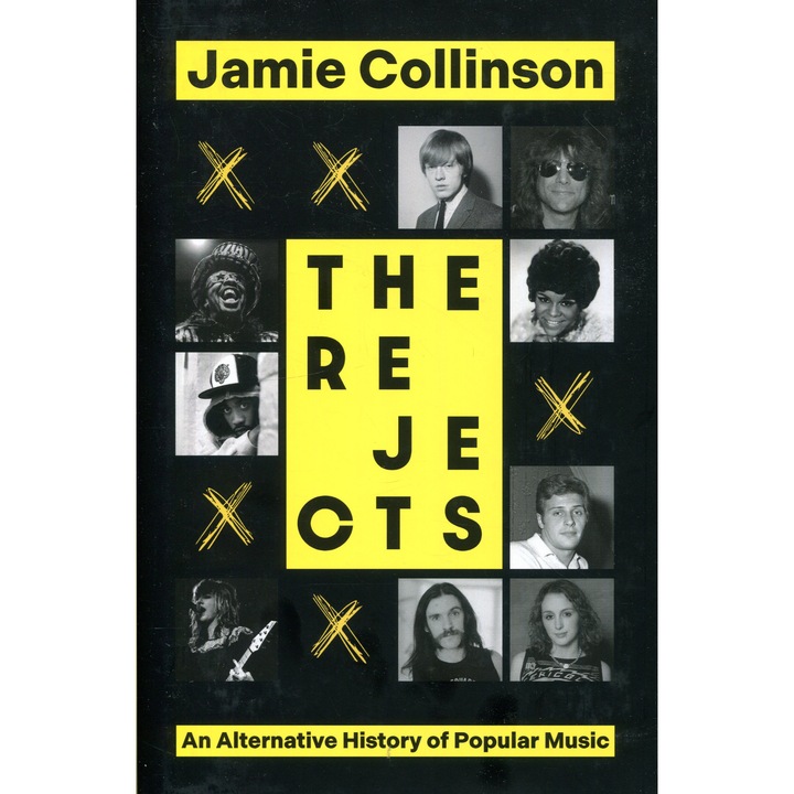Джейми Колинсън: Отхвърлените - Алтернативна история на популярната музика