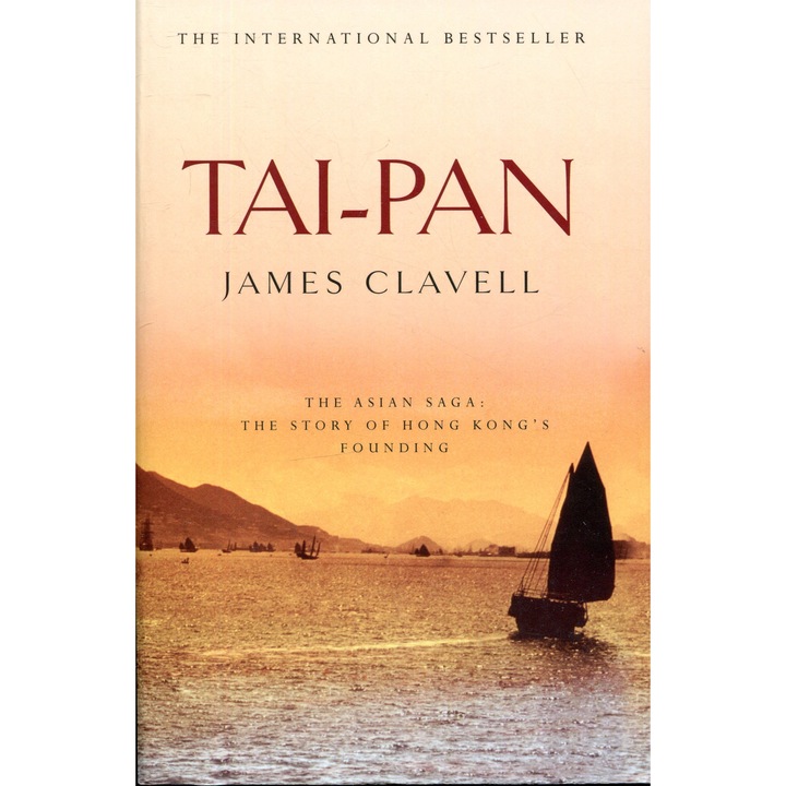 James Clavell: Tai-Pan (Saga Asiatică Volumul 2)