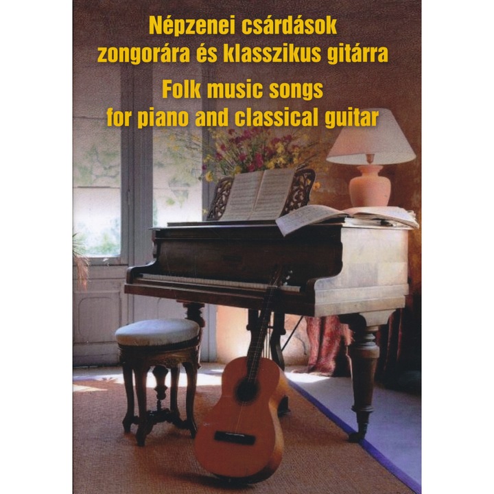 Ceardașuri folclorice pentru pian și chitară clasică