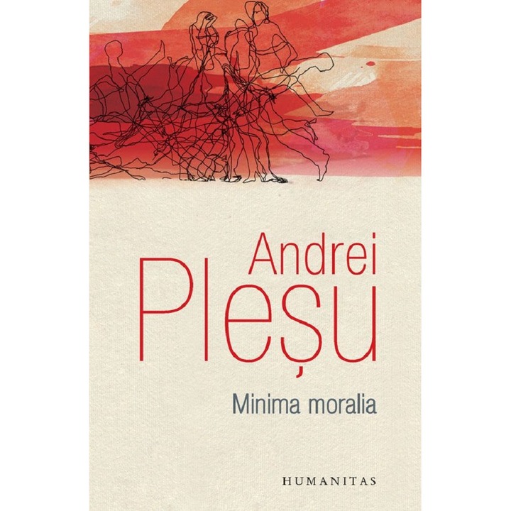Minima Moralia - Andrei Plesu