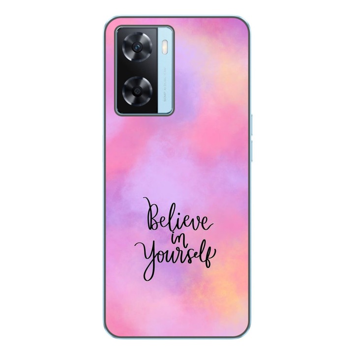 Husa compatibila cu Oppo A57s Silicon Gel Tpu Model Belive in Yourself