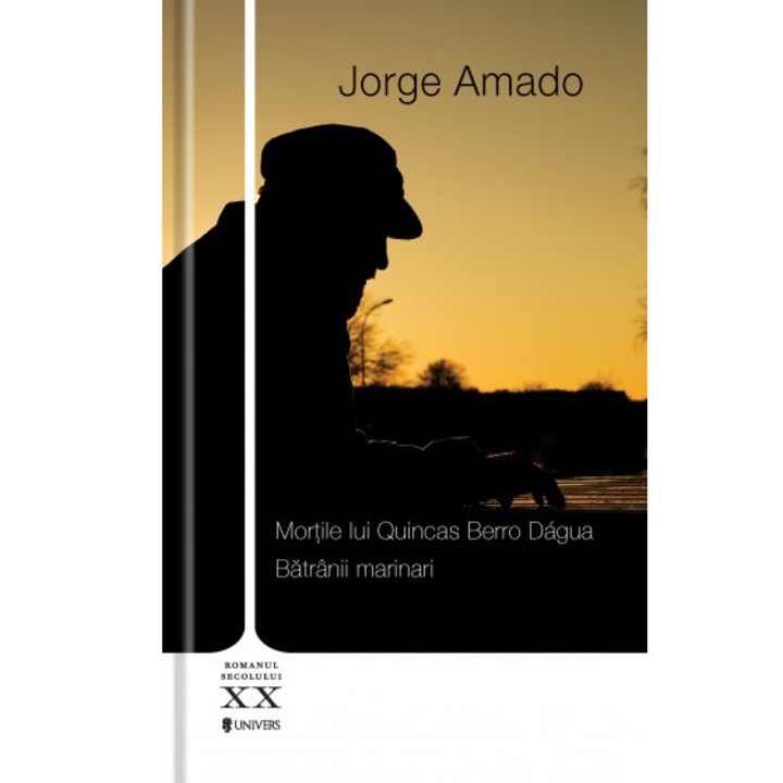 Mortile lui Quincas Berro Dagua Batrânii marinari - Jorge Amado