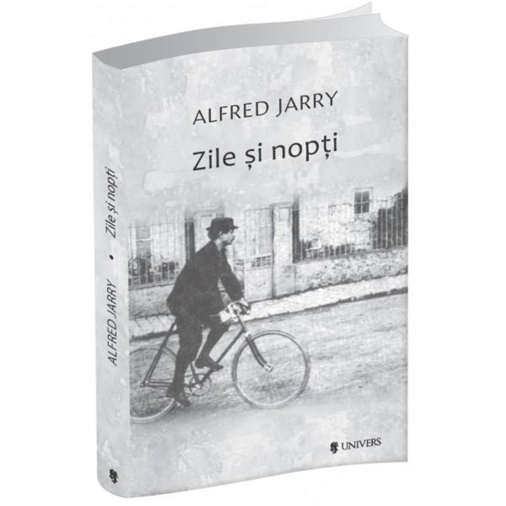 Zile si nopti - Alfred Jarry