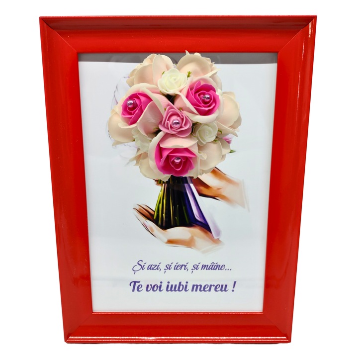 Tablou in rama A4 (30x21 cm) - Si azi, si ieri, si maine...Te voi iubi mereu!- v17 decorat cu flori de sapun roz deschis