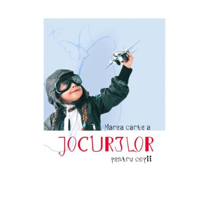 Marea carte a jocurilor pentru copii, publicatie 2002, brosata, 220 de jocuri, prescolari, scolari, format fizic, brosata, 240 de pagini