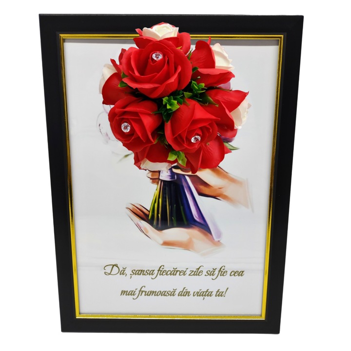 Tablou in rama A4 (30x21 cm) - Da sansa fiecarei zile sa fie cea mai frumoasa din viata ta! - v18 decorat cu flori de sapun rosii