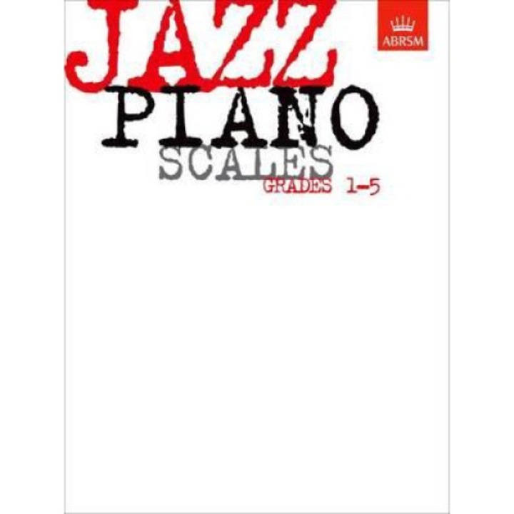 Jazz Piano Scales, Grades 1-5 - Abrsm