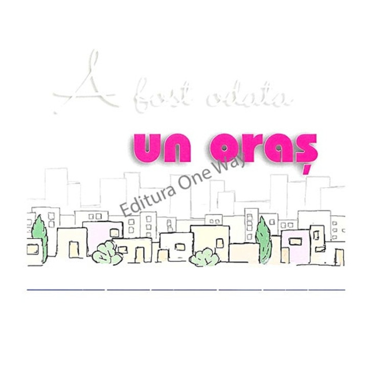 Joc A fost odata un oras, 7 ani, pe echipe