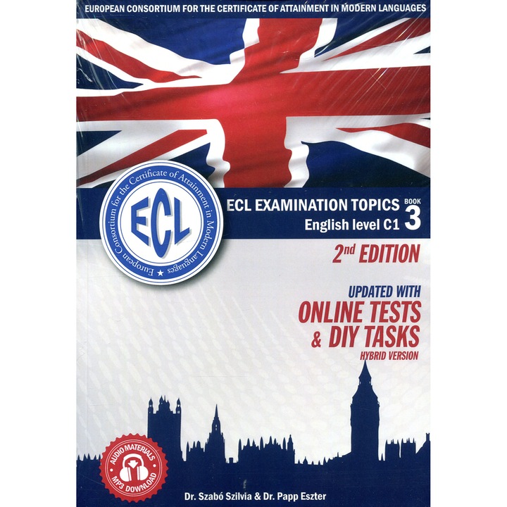 ECL Examination Topics English Level C1 Book 3 2nd edition - Hybrid Editon - Updated with Online Tests and Do-It-Yourself Tasks