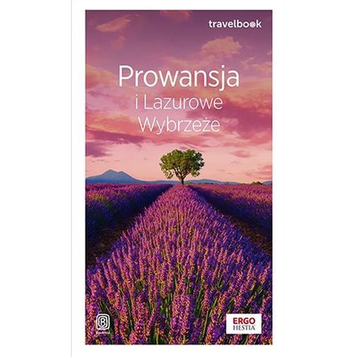 Prowansja i Lazurowe Wybrzeze, Bezdroża, Krzysztof Bzowski, 2024