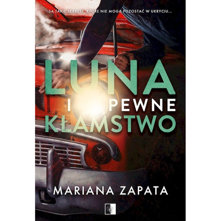 Luna i pewne kłamstwo, NieZwykłe Zagraniczne, Mariana Zapata, 2024