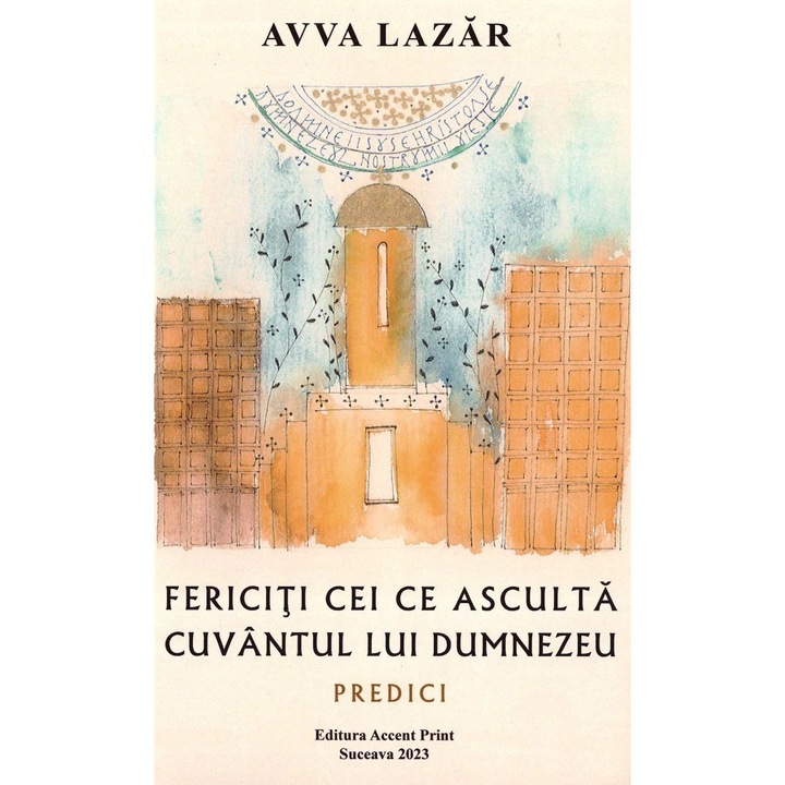 Fericiti Cei Ce Asculta Cuvantul Lui Dumnezeu - Avva Lazar