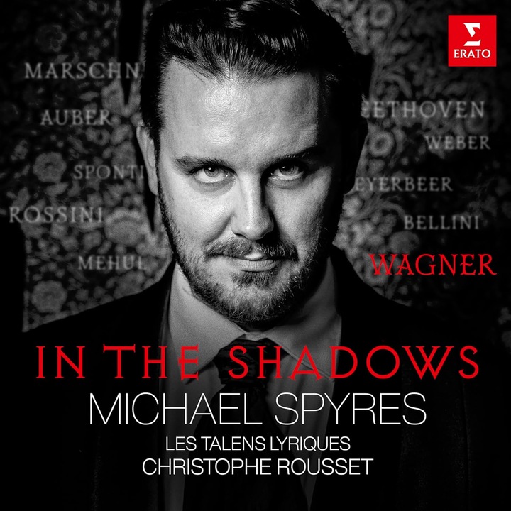 Michael SpyresJulien HenricLes Talens LyriquesChristophe Rousset - In The Shadows